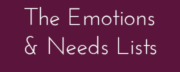 The Emotions & Needs Lists